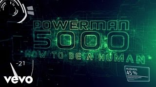 Powerman 5000  How To Be A Human Lyric Video [upl. by Yentrac]