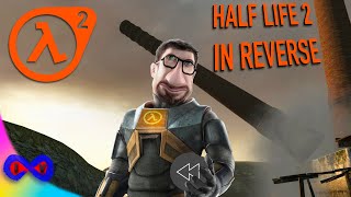 Half Life 2  In Reverse [upl. by Led641]