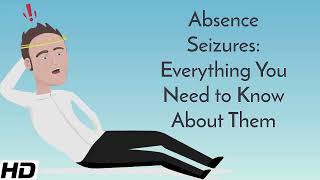 Absence seizure Causes Signs and Symptoms Diagnosis and Treatment [upl. by Isadore]