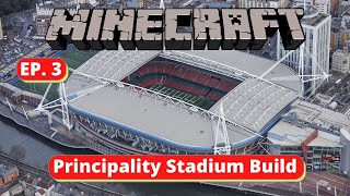 Minecraft  Principality Stadium Build  ep 3 [upl. by Ahsinra]