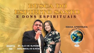 Culto Busca do Espirito Santo e Dons Espirituais [upl. by Grindle]