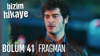 Bizim Hikaye 41 Bölüm Fragmanı [upl. by Jenni13]