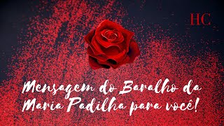 Mensagem do Baralho da Maria Padilha para você [upl. by Ispep763]