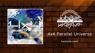 【jubeat beyond the Ave】4x4 Parallel Universe 音源 [upl. by Nosduh88]