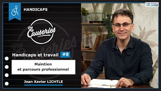 Causeries Handicaps  Handicaps et travail 8  Maintien et parcours professionnel [upl. by Navert738]