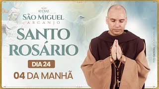 Santo Rosário  40 Dias com São Miguel Arcanjo 2024  0400  24° Dia  Live Ao vivo [upl. by Aisekal]