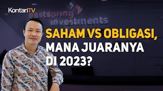 Saham Vs Obligasi Mana Juaranya di 2023  KONTAN Prediksi Pasar Saham [upl. by Halstead]