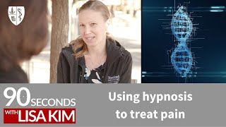 Using hypnosis to treat pain  90 Seconds w Lisa Kim [upl. by Willet396]