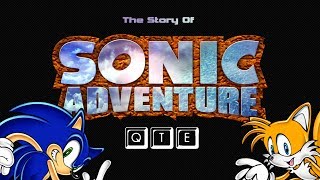 The Story of Sonic Adventure [upl. by Eixel738]