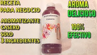 Como hacer aromatizante casero SOLO 3 INGREDIENTES Receta Para Negocio [upl. by Renie]