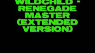 Wildchild  Renegade Master extended version [upl. by Oniotna]