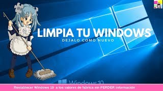 Restablecer Windows 10 a los valores de fabrica [upl. by Karen]