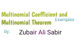 Multinomial Coefficient and Multinomial Theorem [upl. by Kahle]