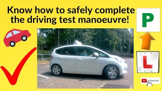 Know all DRIVING TEST MANOEUVRES on the UK driving test [upl. by Montague303]