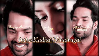 Intha Kaadhal Ninaivugal Thaangaathae Whatapp Status🥰  Neeya Naana Dialogue  Love  U͎1 Magic♫︎ [upl. by Aicilas]