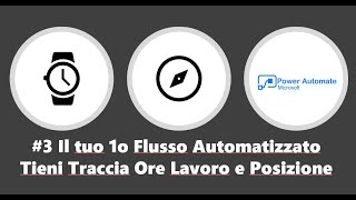 31 Microsoft Power Automate  Tieni Traccia Ore Lavoro Posizione  Italiano  Macraris [upl. by Blondell]