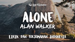 Alone  Alan Walker  Lirik Terjemahan [upl. by Akkahs819]