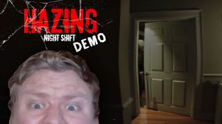 A Creepy Demo  HAZING  Night Shift [upl. by Vivi]