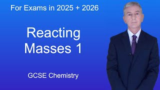 GCSE Chemistry Revision quotReacting Masses 1quot [upl. by Llerrod]