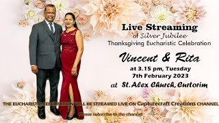 Silver Jubilee Mass Vincent amp Rita  315pm Tuesday 7th February 2023  St Alex Church Curtorim [upl. by Bergman]