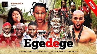 EGEDEGE  Full movie Chinenye Nnebe  Oma Nnadi Sambasa Nzeribe Oma Nnadi Harry B Anyanwu [upl. by Mariko]