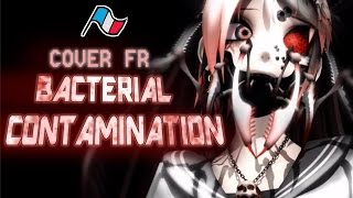 Bacterial Contamination〈cover FR〉AVERTISSEMENT SENSIBILITÉ [upl. by Havot]