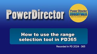 Using the range selection tool in PowerDirector 365 [upl. by Nylemaj]