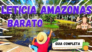 LETICIA AMAZONAS‼️COSTOS‼️✅GUIA COMPLETA¿QUE HACER¿QUE COMER¿DONDE DORMIR parte1🇨🇴 [upl. by Anier]