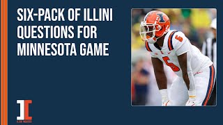 Six pack of Illini questions for Minnesota game  Illini Inquirer Podcast [upl. by Sirtemed]