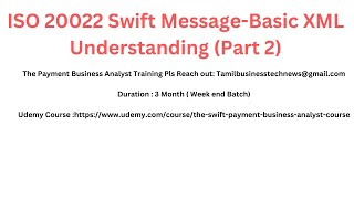 ISO 20022 Swift MessageBasic XML Understanding Part 2 [upl. by Trebuh]