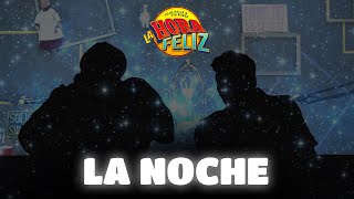 La Hora Feliz La Noche [upl. by Aicats]