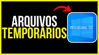 Como Excluir Arquivos Temporários do Windows 10 Passo a Passo  Como Liberar Espaço no HD ou SSD [upl. by Loar551]