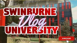 SWINBURNE UNIVERSITY VLOG  MELBOURNE  AUSTRALIA [upl. by Roana]