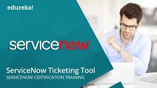 ServiceNow Ticketing Tool  Understanding Incident Management In ServiceNow  Edureka [upl. by Gram]