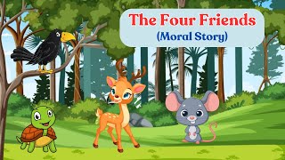 The Four Friends  Moral story in English  Learning Story for Kids  Bedtime Story for Kids [upl. by Aidnis597]