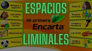 ESPACIOS LIMINALES en MI PRIMERA ENCARTA  Knightlag [upl. by Dehsar]