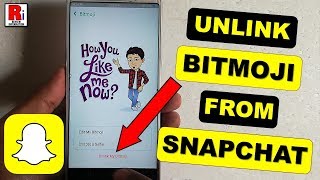 HOW TO UNLINK BITMOJI FROM SNAPCHAT [upl. by Ellevart898]