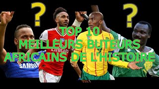 10 MEILLEURS BUTEURS AFRICAINS DE LHISTOIRE classement ORIGINAL [upl. by Tome]