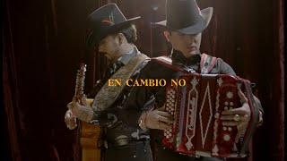 Los Dos Carnales  En Cambio No Video Oficial [upl. by Adne]