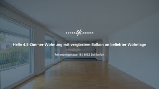 Neu im Verkauf Helle 45ZimmerWohnung mit verglastem Balkon an beliebter Wohnlage in Zollikofen [upl. by Ysac]