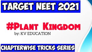 Plant KingdomFull Chapter Tricks🔥🔥  Neet 2021amp Neet 2022  Biology Ncert Tricks  Neet Tricks [upl. by Atikcir]