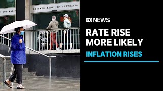 Higherthanexpected inflation number raises risk of interest rate hike  ABC News [upl. by Htebaile]