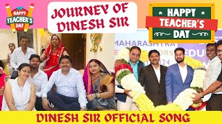 HAPPY TEACHERS DAY  DINESH SIR OFFICIAL SONG  GLIMPSE OF DINESH SIRS JOURNEY  DINESH SIR [upl. by Verneuil959]