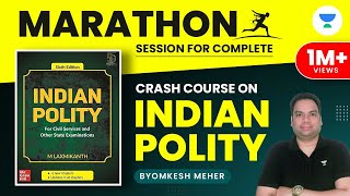 Complete Indian Polity Crash Course  Marathon Session  UPSC CSEIAS 202223  Byomkesh Meher [upl. by Doownyl]