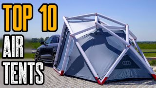 TOP 10 BEST INFLATABLE AIR TENTS 2021 [upl. by Brothers]