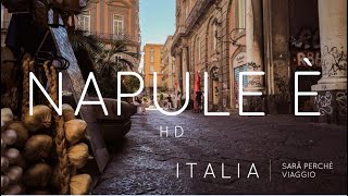 Napoli HD  Napule è  Video tra i vicoli Sarà Perchè Viaggio [upl. by Rengia336]