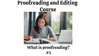 Proofreading and editing course What is proofreading 1 [upl. by Krause405]