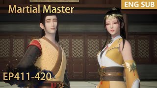 ENG SUB  Martial Master EP411420 episode english [upl. by Aiym]