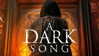 A Dark Song 2016 Review [upl. by Einhpad301]