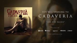 CADAVERIA  100000 Faces Official Audio [upl. by Nedarb179]